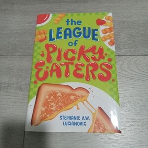 The League of Picky Eaters Book by Stephanie V.W. Lucianovic - Green Cover